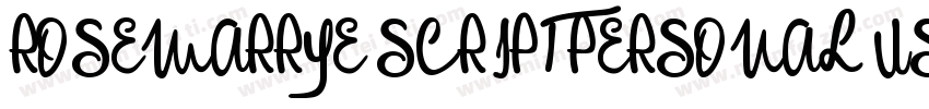 ROSEMARRYE SCRIPT PERSONAL USE Ital字体转换